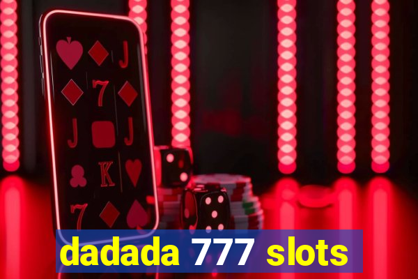 dadada 777 slots